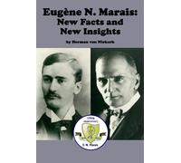 Eugène N. Marais: New Facts and new Insights