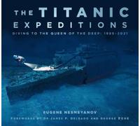 Eugene Nesmeyanov The Titanic Expeditions (Tascabile)