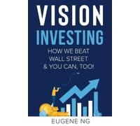 Eugene Ng Vision Investing (Tascabile)