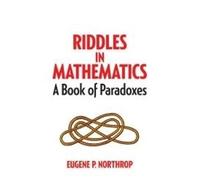Eugene Northrop Riddles in Mathematics (Tascabile) Dover Recreational Math