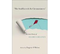 Eugene O'Brien "the Soul Exceeds Its Circumstances" (Copertina rigida)