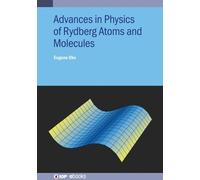 Eugene Oks Advances in Physics of Rydberg Atoms and Molecules (Tascabile)