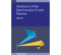 Eugene Oks Advances in X-Ray Spectroscopy of Laser Plasmas (Copertina rigida)