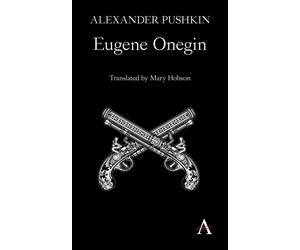 Eugene Onegin: A Novel in Verse - Pushkin Aleksandr Sergeevich
