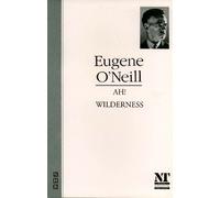 Eugene O'Neill Ah Wilderness (Tascabile) O'Neill Collection