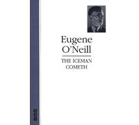 Eugene O'Neill The Iceman Cometh (Tascabile) O'Neill Collection