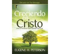 Eugene Peterson Creciendo En Cristo (Tascabile)