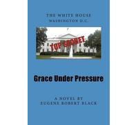 Eugene Robert Black Grace Under Pressure (Tascabile)
