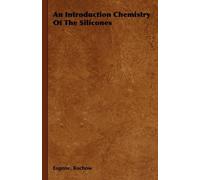 Eugene. Rochow An Introduction Chemistry Of The Silicones (Tascabile)