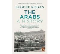 Eugene Rogan The Arabs (Tascabile)