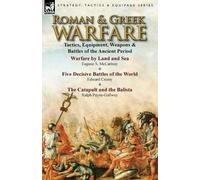 Eugene S McCartney Edward Creasy Ralph Payne-Gall Roman & Greek Warf (Tascabile)