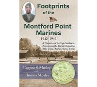Eugene S Mosley Footprints of the Montford Point Marines (Tascabile)