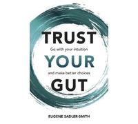 Eugene Sadler Smith Trust Your Gut (Tascabile)