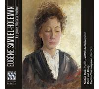 Eugène Samuel-Holeman Eugène Samuel-Holeman: La Jeune Fille À La Fenêtre (CD)
