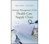 Eugene Schneller Larry R Strategic Management of the Health Care Su (Tascabile)