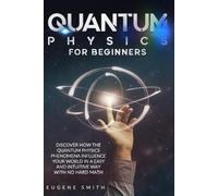 Eugene Smith Quantum Physics for Beginners (Tascabile)