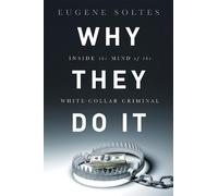 Eugene Soltes Why They Do It (Copertina rigida)