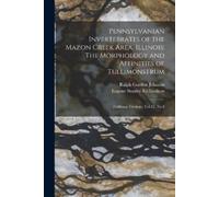 Eugene Stanley Richardson Pennsylvanian Invertebrates of the Mazon (Tascabile)