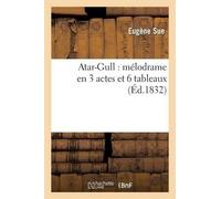 Eugène Sue Anicet Bourgeois Mic Atar-Gull: Mélodrame En 3 Actes Et (Tascabile)