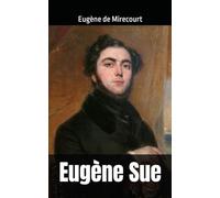 Eugène Sue: Eugène de Mirecourt