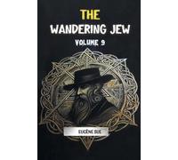 Eugene Sue The Wandering Jew Volume 9 (Edition2024) (Tascabile)