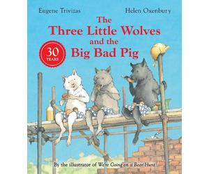 Eugene Trivizas Three Little Wolves And The Big Bad Pig (Tascabile)