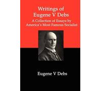 Eugene V Debs Writings of Eugene V Debs (Tascabile)
