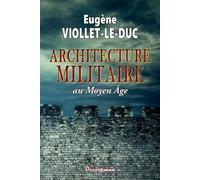 Eugène Viollet-Le-Duc Architecture militaire (Tascabile)