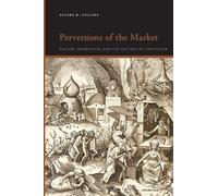 Eugene W. Holland Perversions of the Market (Tascabile)