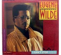 Eugene Wilde / I Cant Stop (This Feeling)