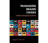 Managing Brand Crises: A Guide to Navigating the Storm