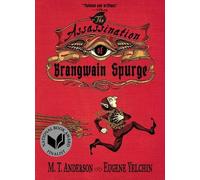 Eugene Yelchin M. T. Anderson The Assassination of Brangwain Spurge (Tascabile)