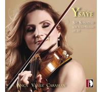 Eugene Ysaÿe Eugène Ysaÿe: Six Sonatas for Solo Violin, Op. 27 (CD) Album