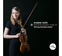 Eugene Ysaÿe Eugène Ysaÿe: Solo Violin Sonatas 1-6, Op. 27 (CD) Album