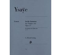 Eugene Ysaye: Six Sonatas For Violin Solo Op.27. For Violino