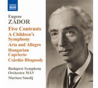 Zador Eugene - Five Contrasts, Children'S Symphony, Ari