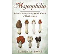 Eugenia Bone Mycophilia (Tascabile)