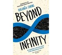 Eugenia Cheng Beyond Infinity (Tascabile)