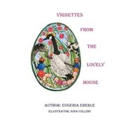 Eugenia Eberle Vignettes from The Lovely House (Copertina rigida)