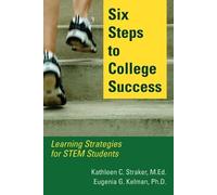 Eugenia G Kelman Kathleen C Straker Six Steps to College Success (Tascabile)