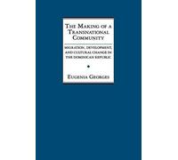 Eugenia Georges The Making of a Transnational Community (Copertina rigida)