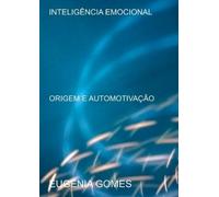 Eugenia Gomes Inteligência Emocional (Tascabile)