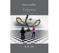 Eugenia. La forza della vita