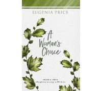 Eugenia Price A Woman's Choice (Copertina rigida)