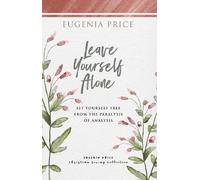 Eugenia Price Leave Yourself Alone (Copertina rigida)