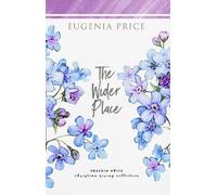 Eugenia Price The Wider Place (Tascabile)