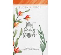 Eugenia Price What Really Matters (Copertina rigida)