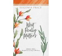 Eugenia Price What Really Matters (Tascabile)