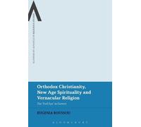 Eugenia Roussou Orthodox Christianity, New Age Spirituality and Vern (Tascabile)