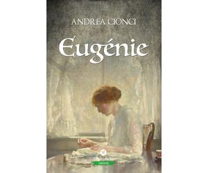 Eugénie - Cionci Andrea